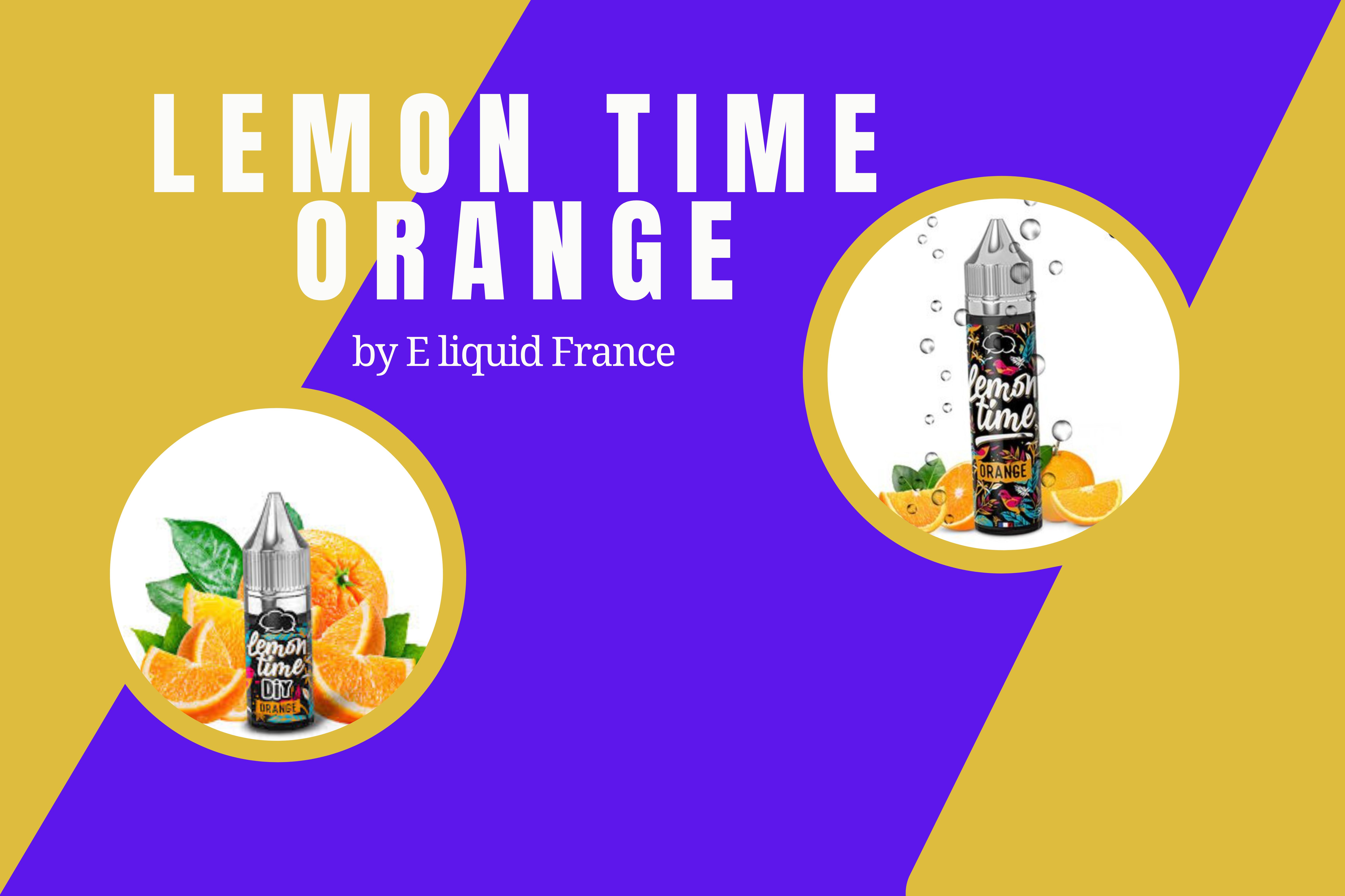  Υγρό Αναπλήρωσης "Lemon Time Orange" από την E Liquid France