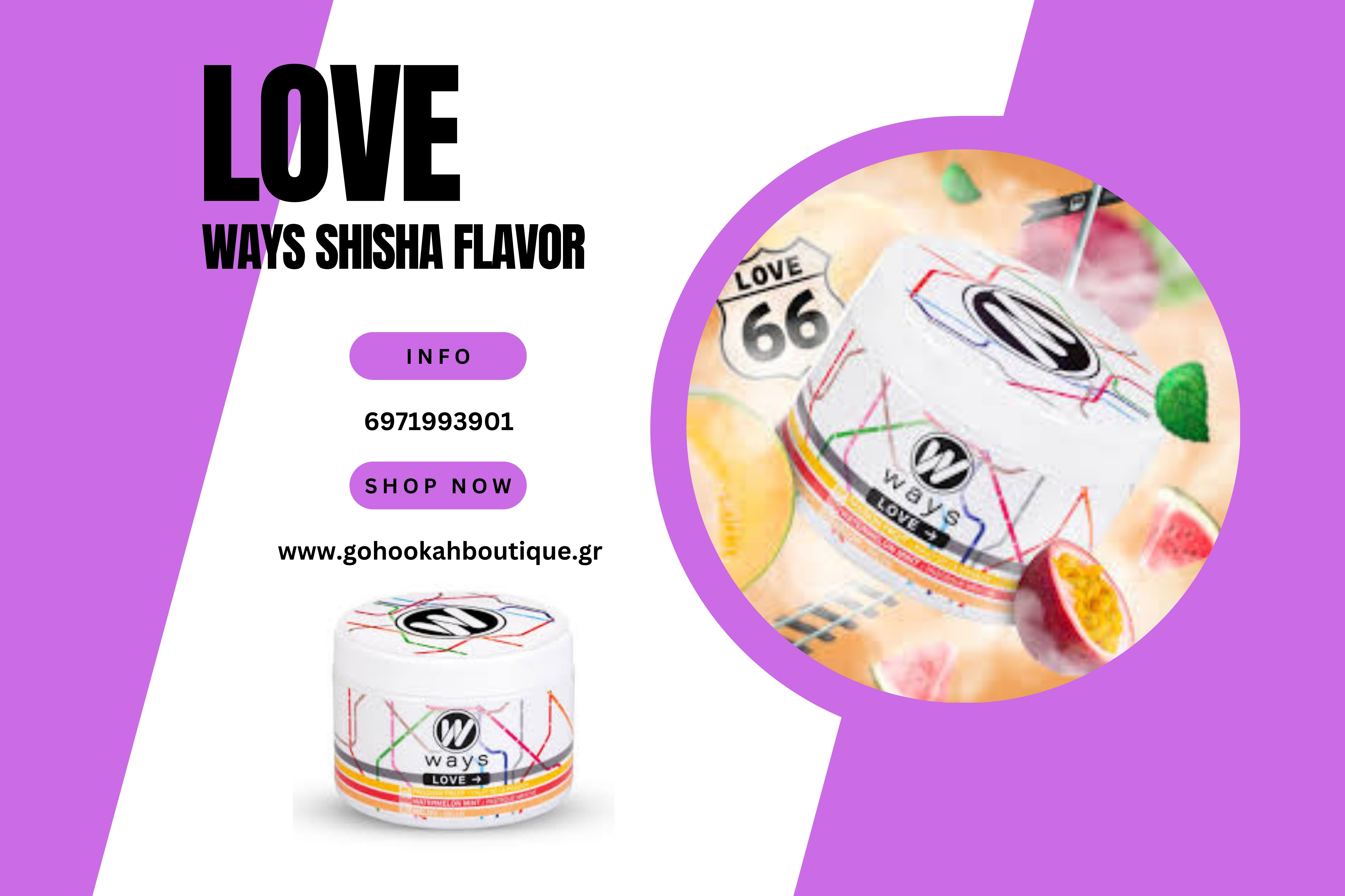 Love Γεύση Ναργιλέ από Ways 200gr